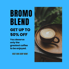 Bromo Blend Unleash Your Coffee Passion with Up to 50% Off
