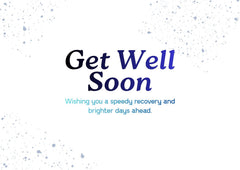 Wishing You a Speedy Recovery Get Well Soon
