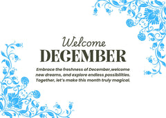Welcome to December Fresh Beginnings and Endless Possibilities