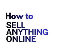 How to Sell Anything Online Mater the Art of Digital Sales