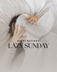 Happy National Lazy Sunday