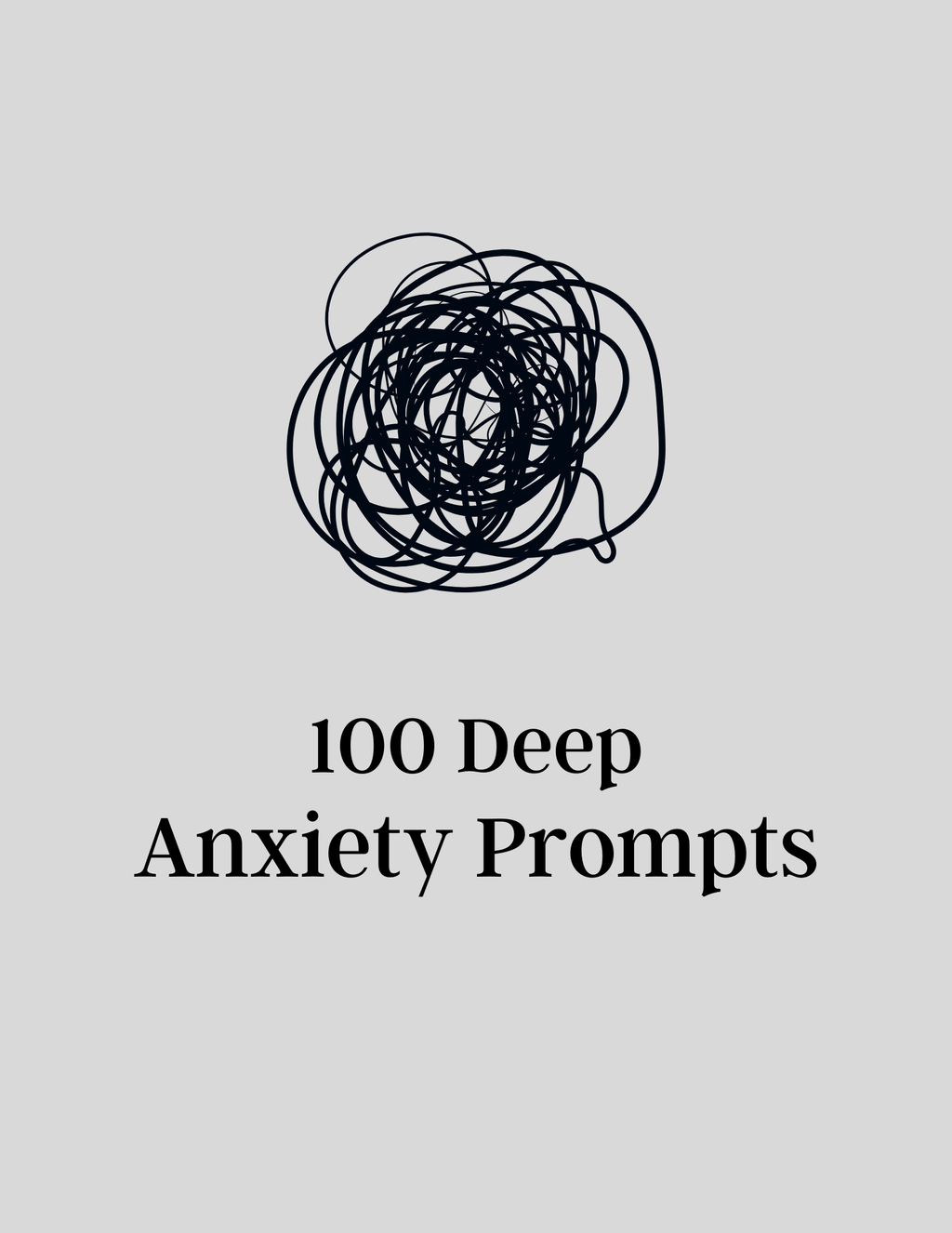 100 Deep Anxiety Prompts