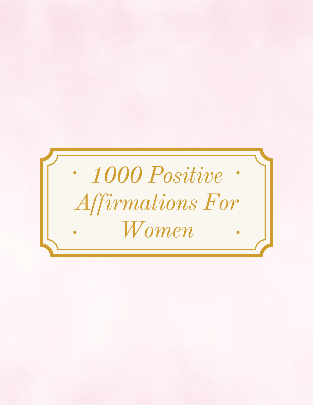 1000 Positive Affirmation for Women
