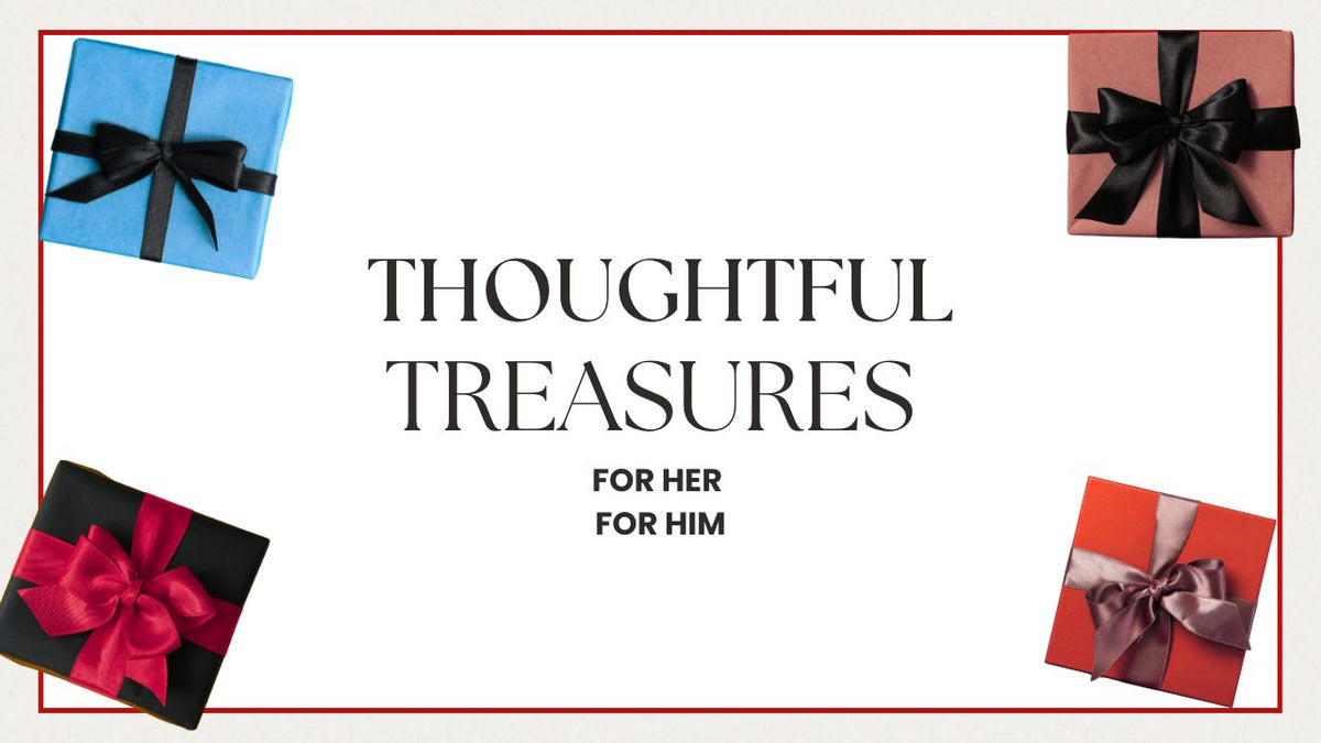 The Thoughtful Treasures for Her & For Him