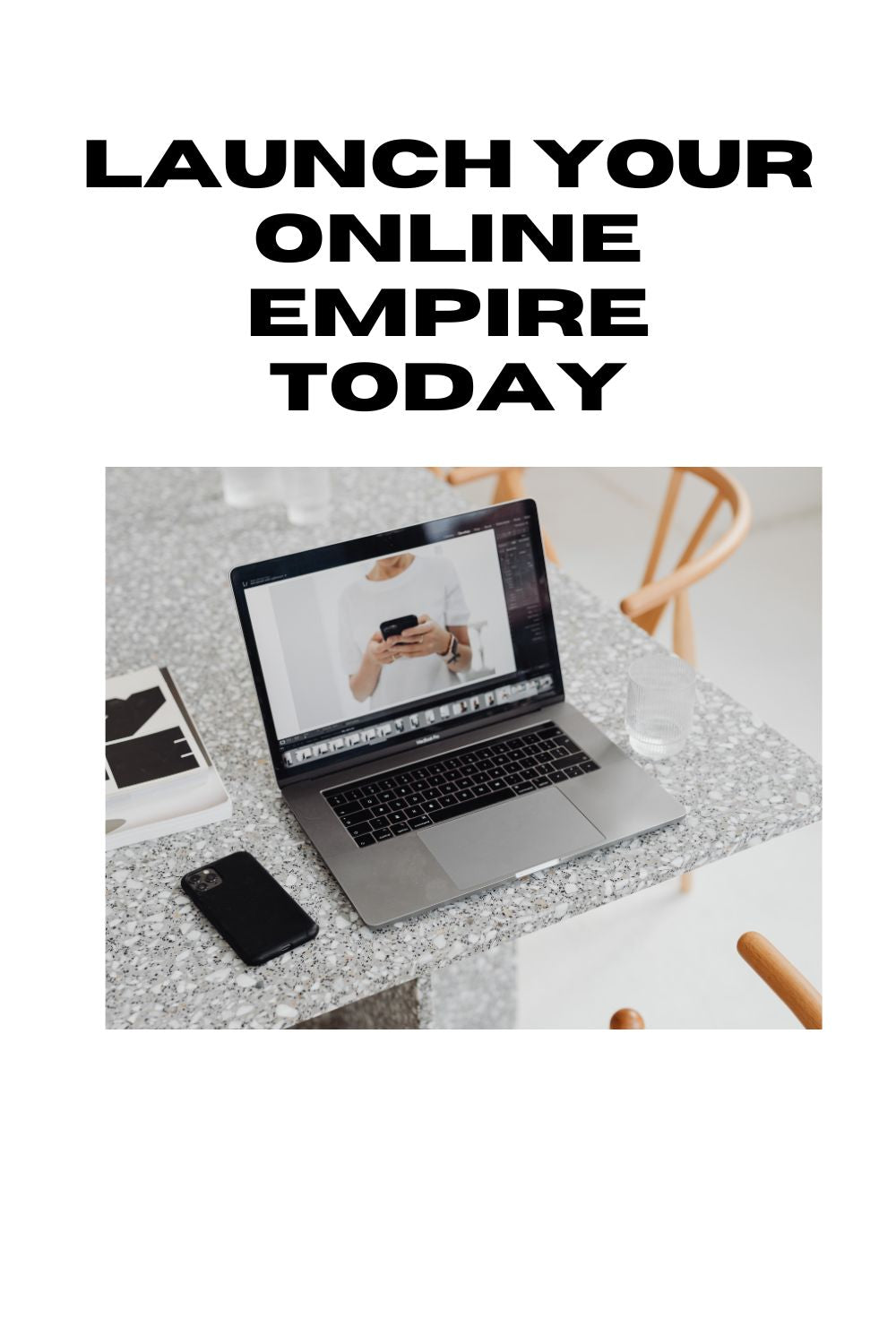 Launch Your Online Empire Today