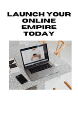 Launch Your Online Empire Today
