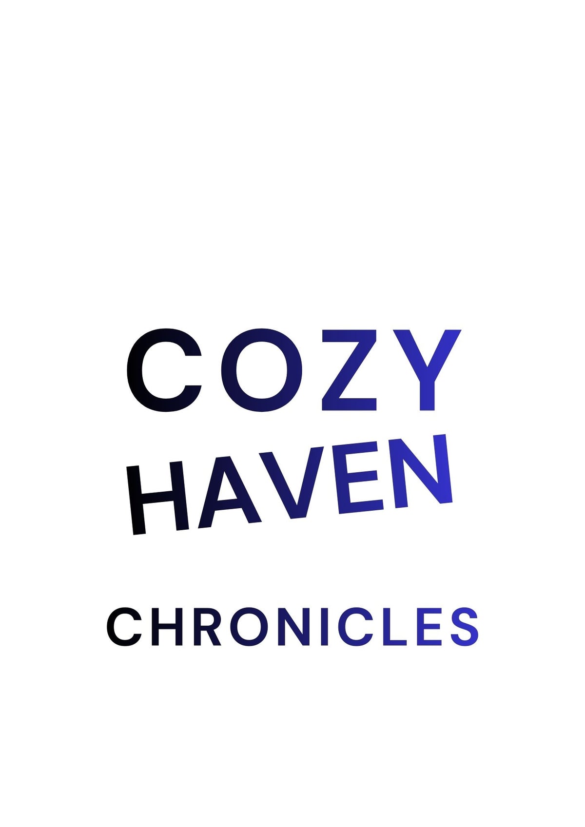 Cozy Haven Chronicles Your Sanctuary of Style