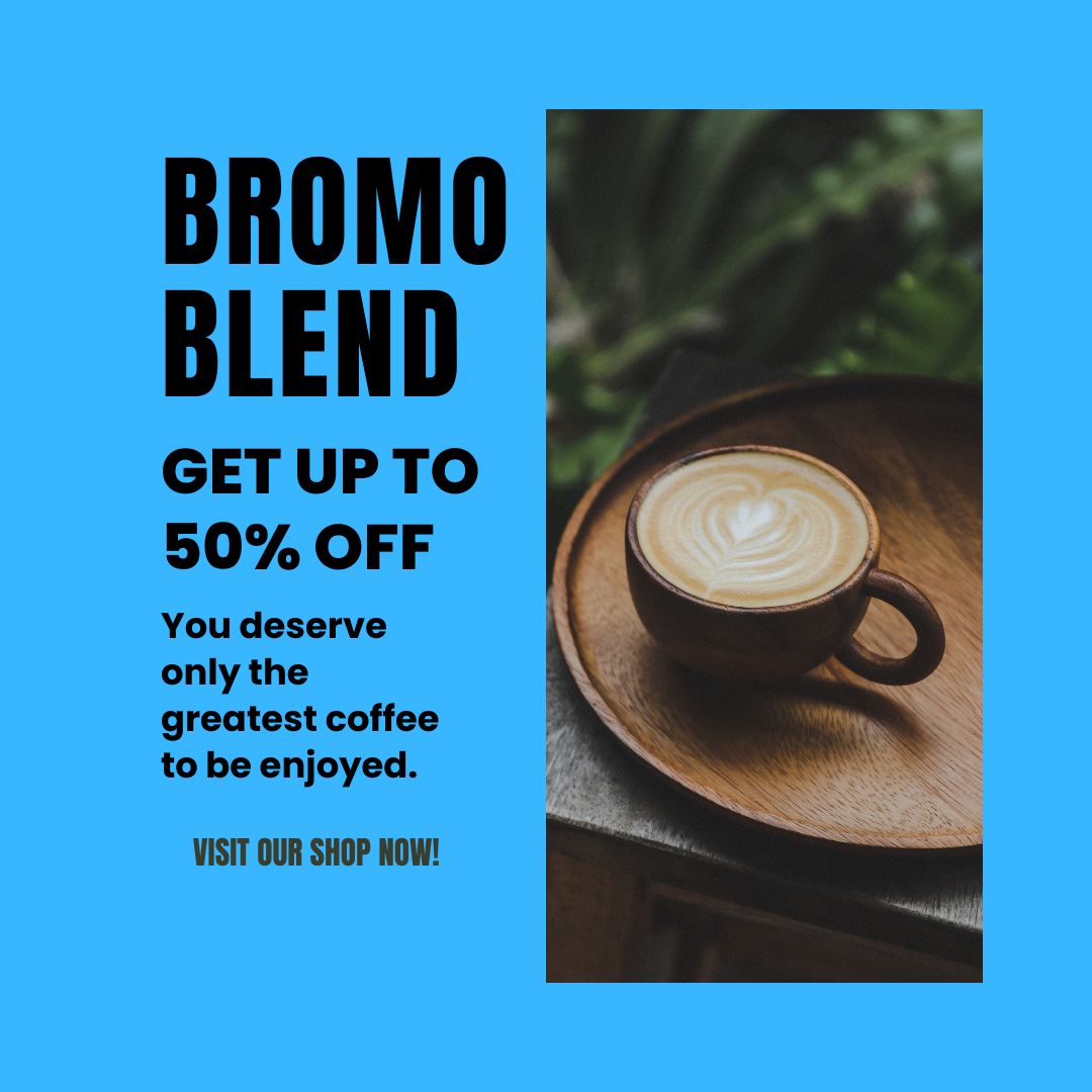 Bromo Blend Unleash Your Coffee Passion with Up to 50% Off