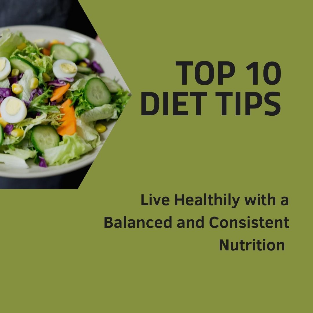 Top 10 Diet Tips for a Healthier Lifestyle