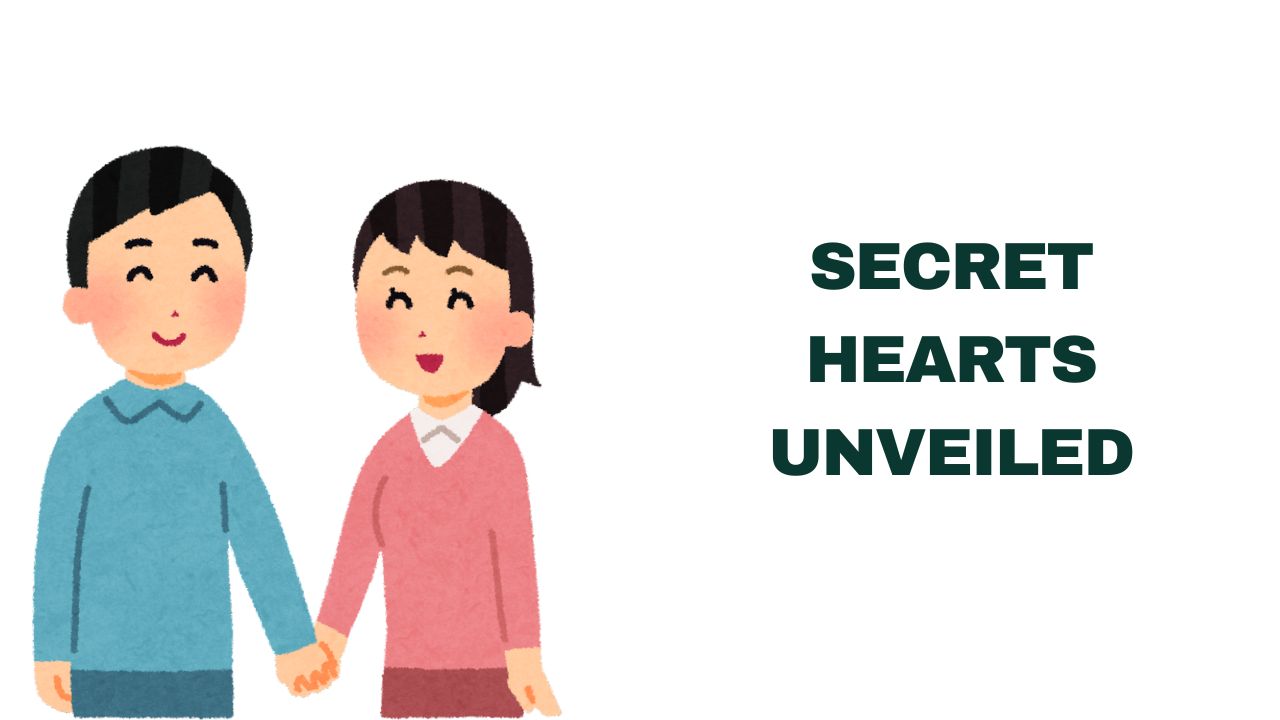 Secret Hearts Unveiled A Gripping Tale of Love Betrayal and Hidden Desires