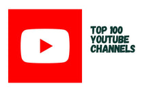Top 100 YouTube Channels