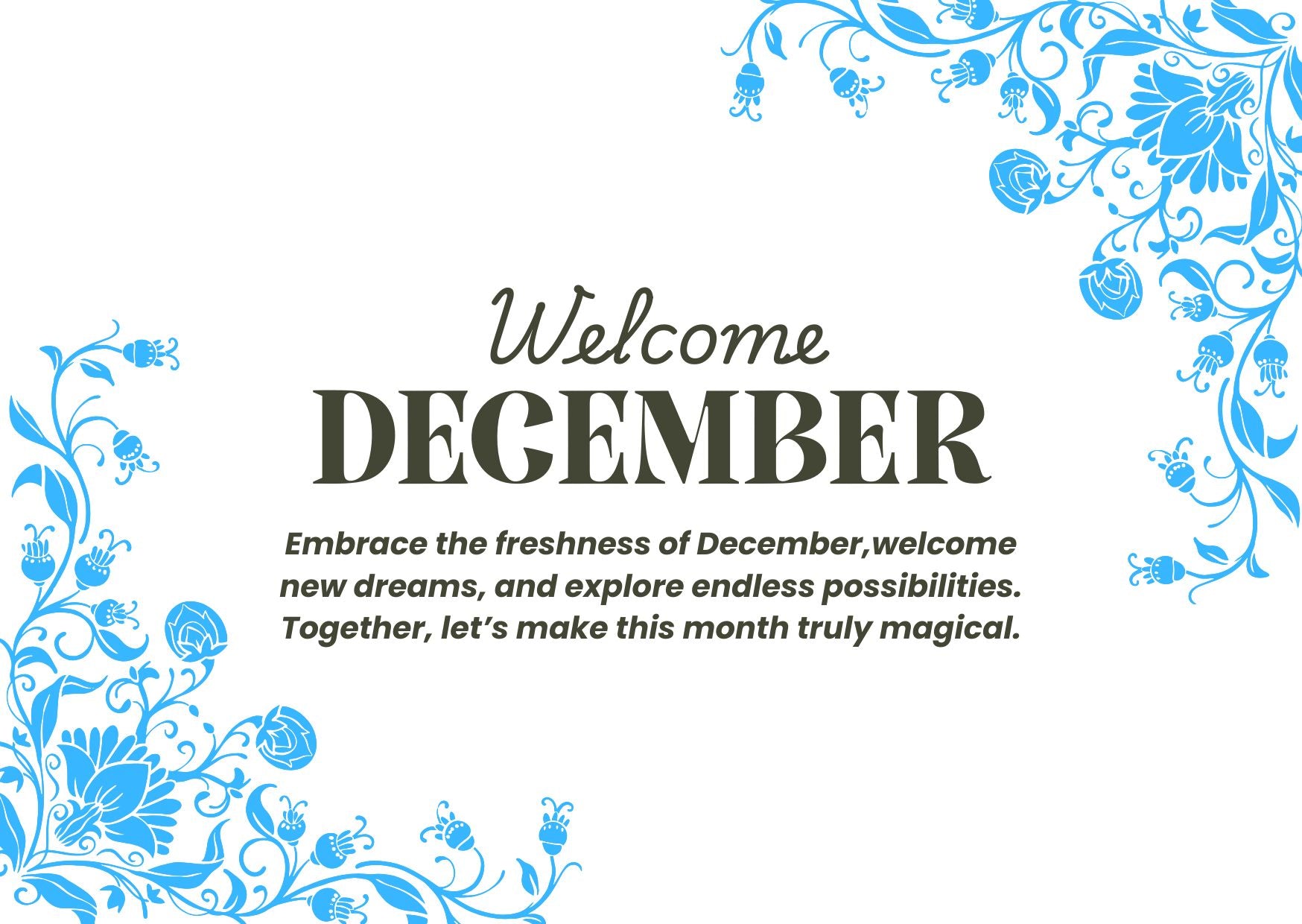 Welcome to December Fresh Beginnings and Endless Possibilities