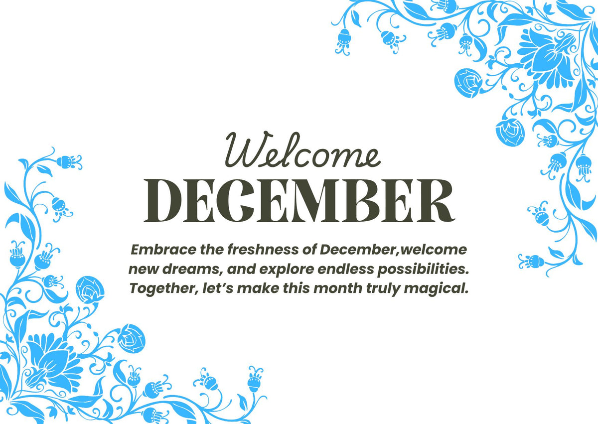 Welcome to December Fresh Beginnings and Endless Possibilities