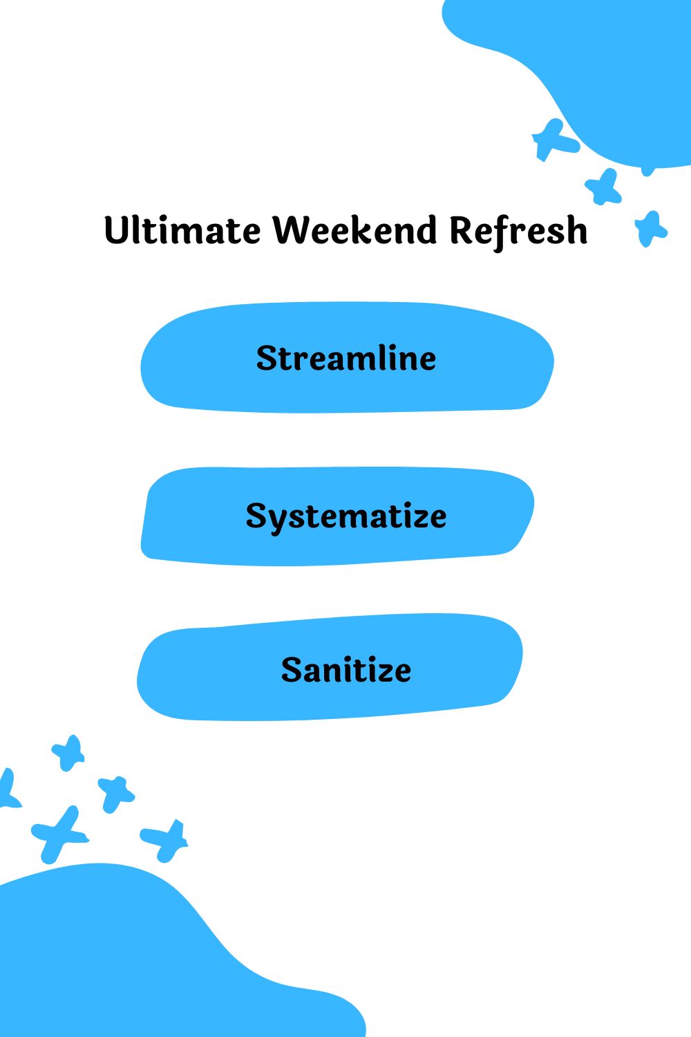 Ultimate Weekend Refresh
