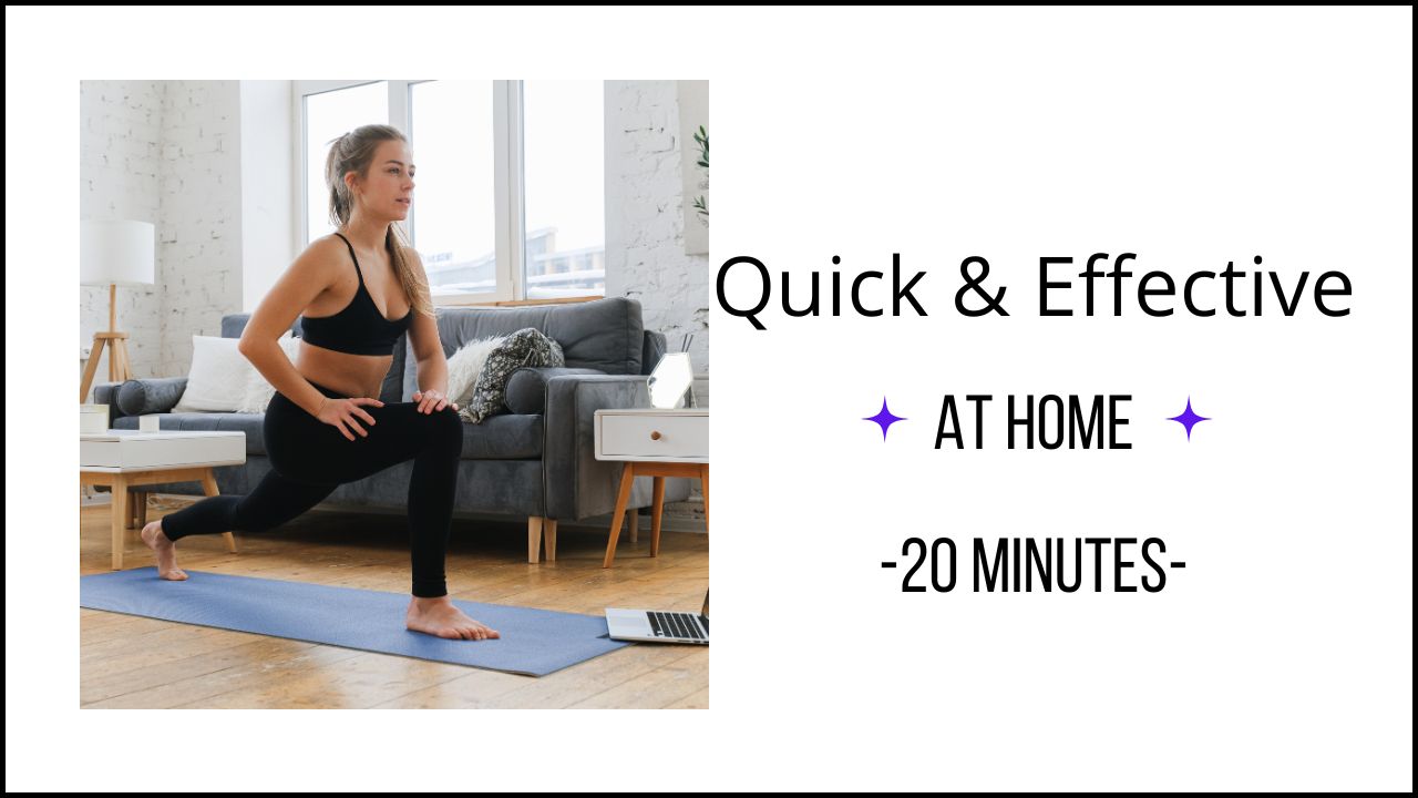 Quick & Effective At Home 20 minutes Workout