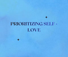Prioritizing Self-Love  Embrace Your Inner Worth
