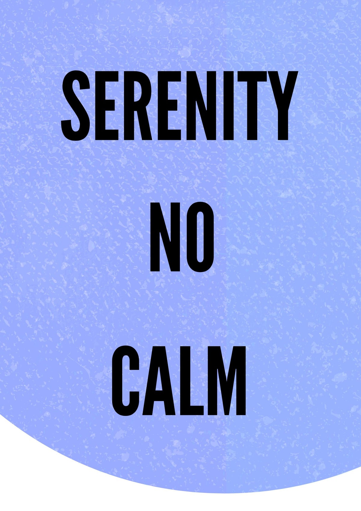 Serenity No Calm Embrace Peace in Chaos