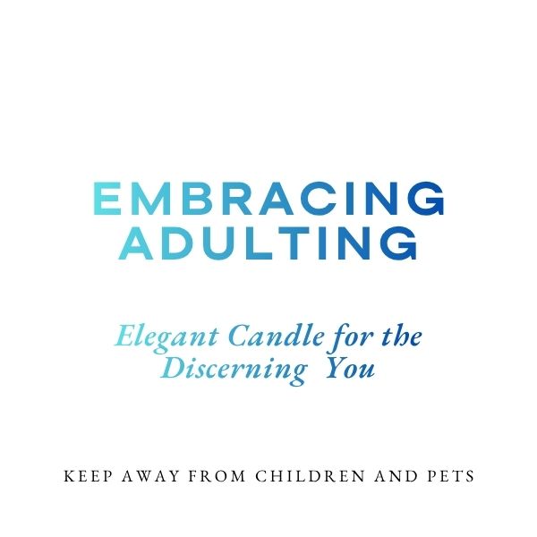 Embracing Adulting