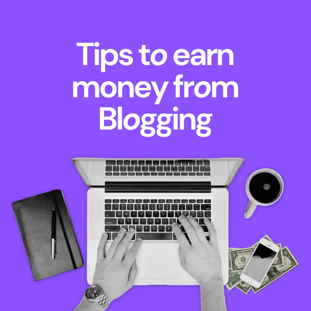 Monetize Your Blog