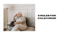 5 Rules for a Calm Home