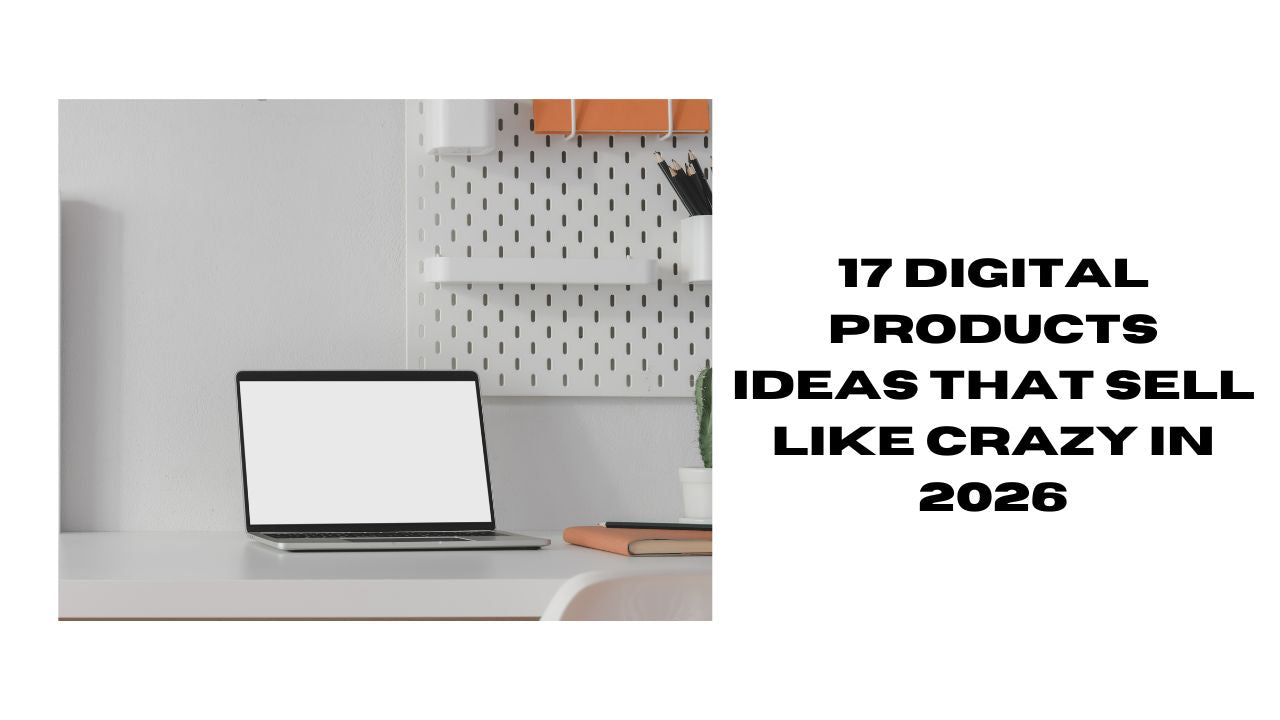 17 Products That Sell Like Crazy in 2026