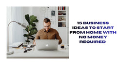 15 No-Cost Home Business Ideas