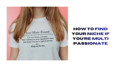 Finding Your Multi-Passionate