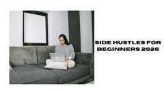 Side Hustle for Beginners 2026