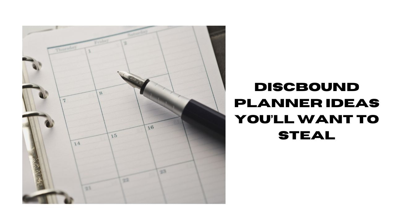 Discbound Planner Ideas You'll Want to Steal