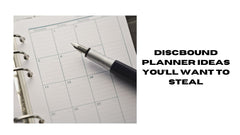 Discbound Planner Ideas You'll Want to Steal