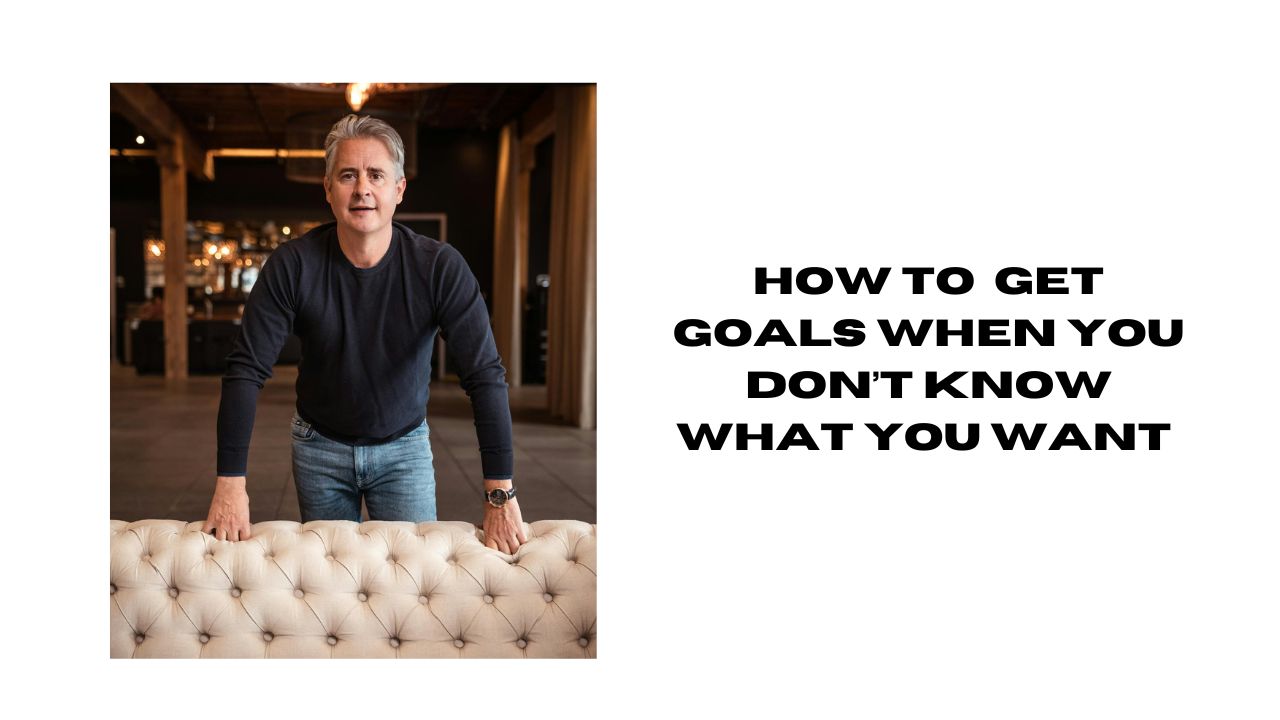 Finding Goals Without Clarity