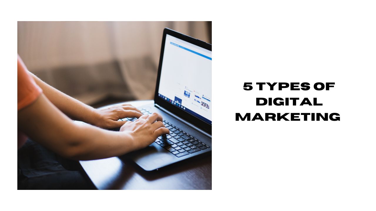Top 5 Digital marketing Strategies