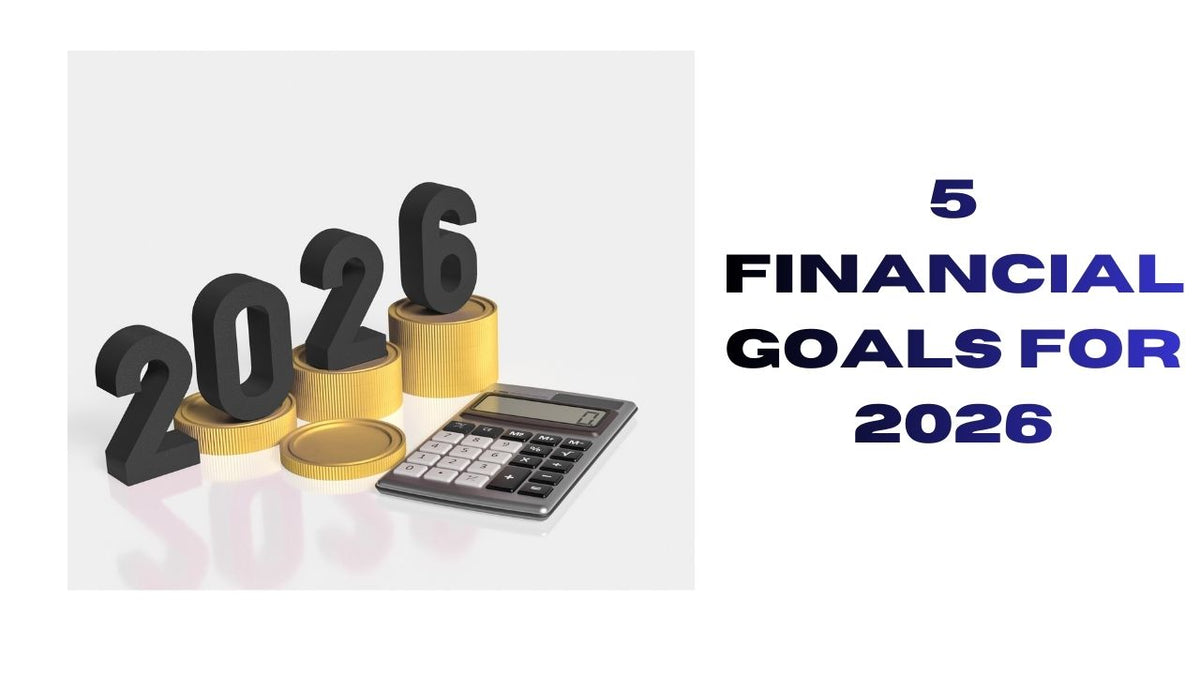 5 Financial Goals for 2026