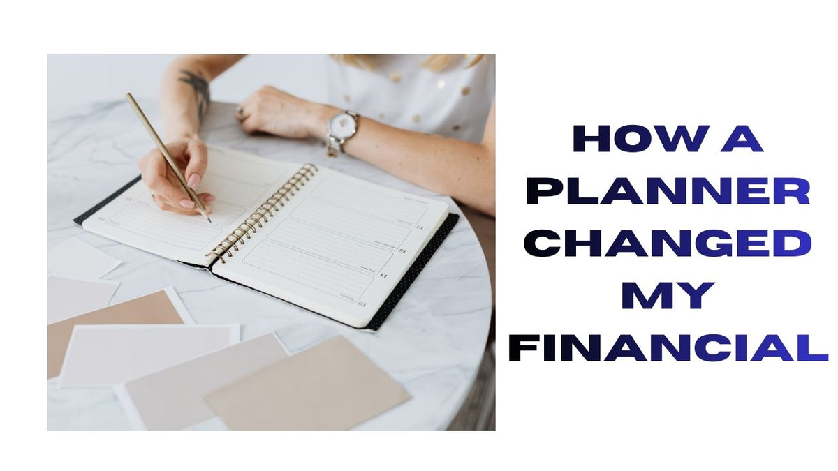 How a Plan Transformed My Financial Life
