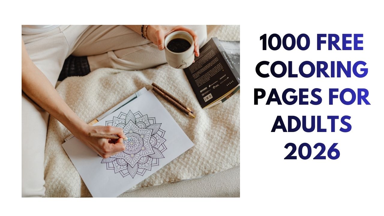1000 Free Coloring Pages for Adults in 2026