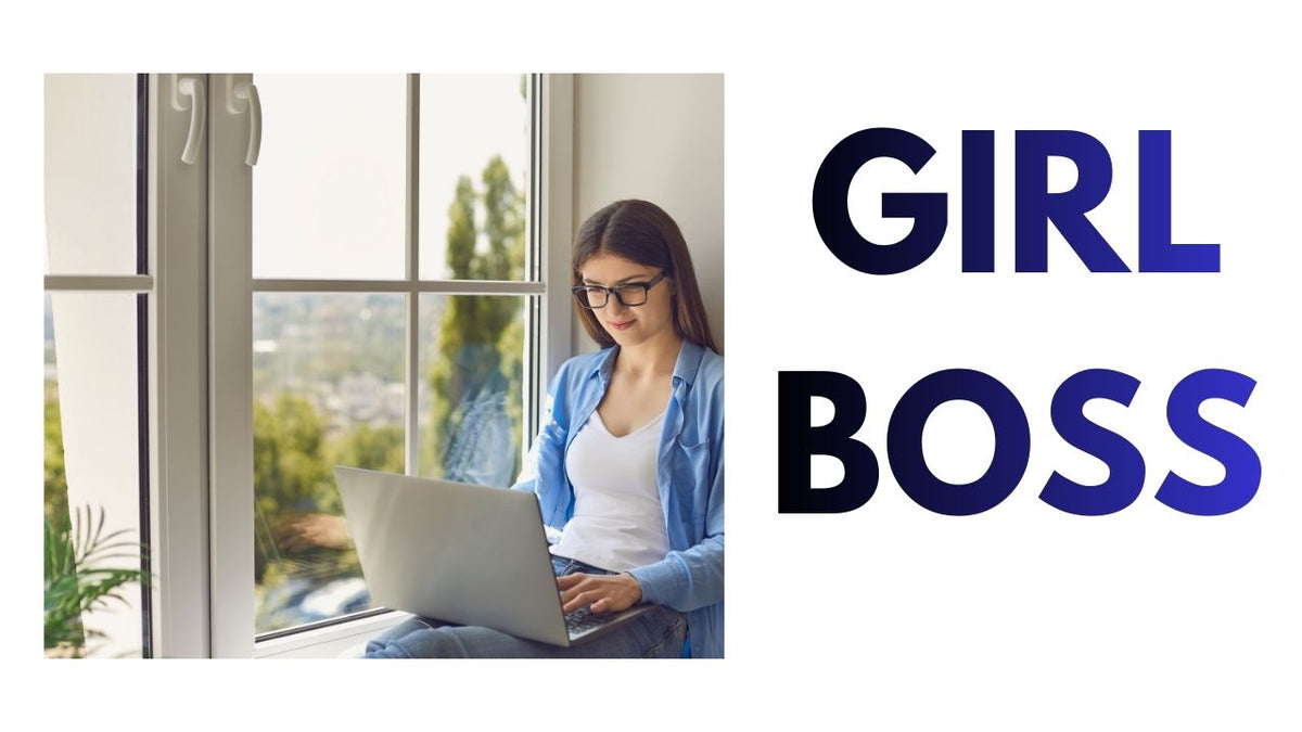 Empower Your Inner Girl Boss