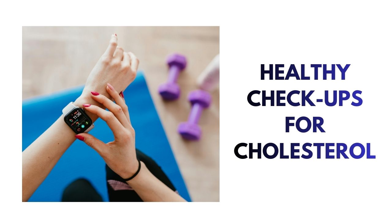 Health Check-Up for Cholesterol