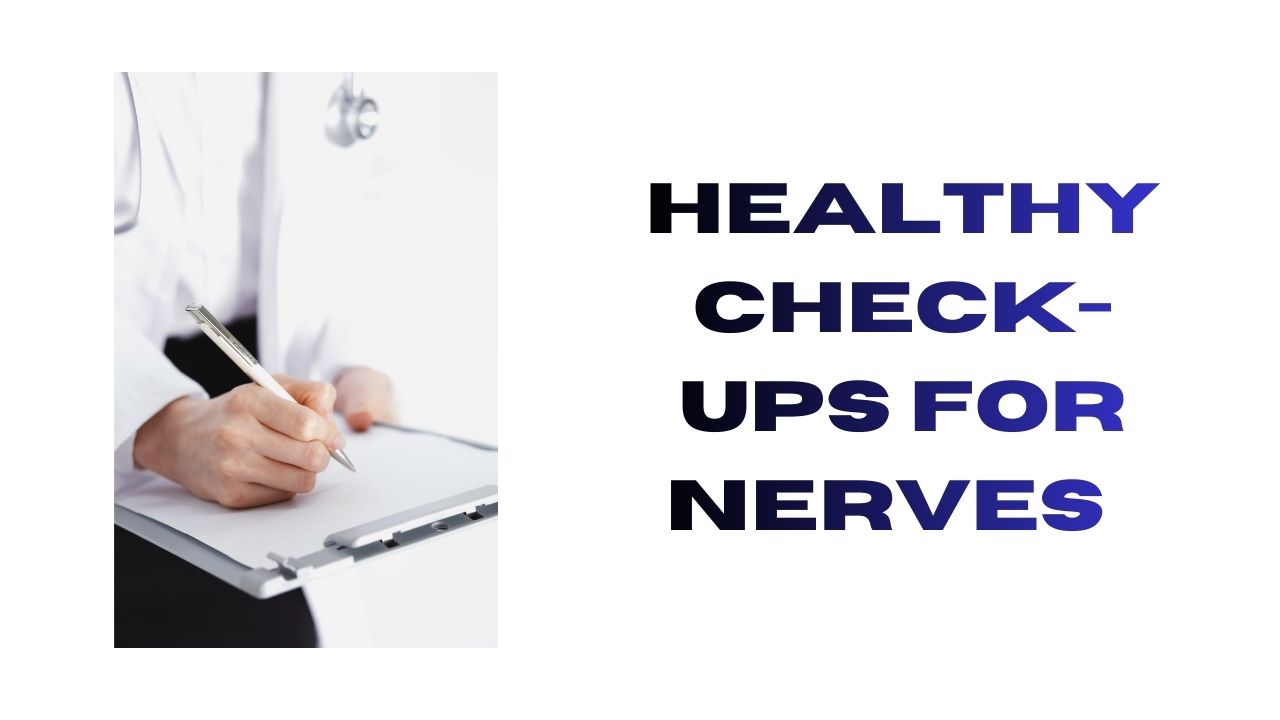 Healthy Check-Ups for Nerves