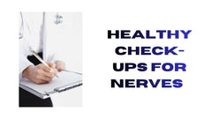 Healthy Check-Ups for Nerves