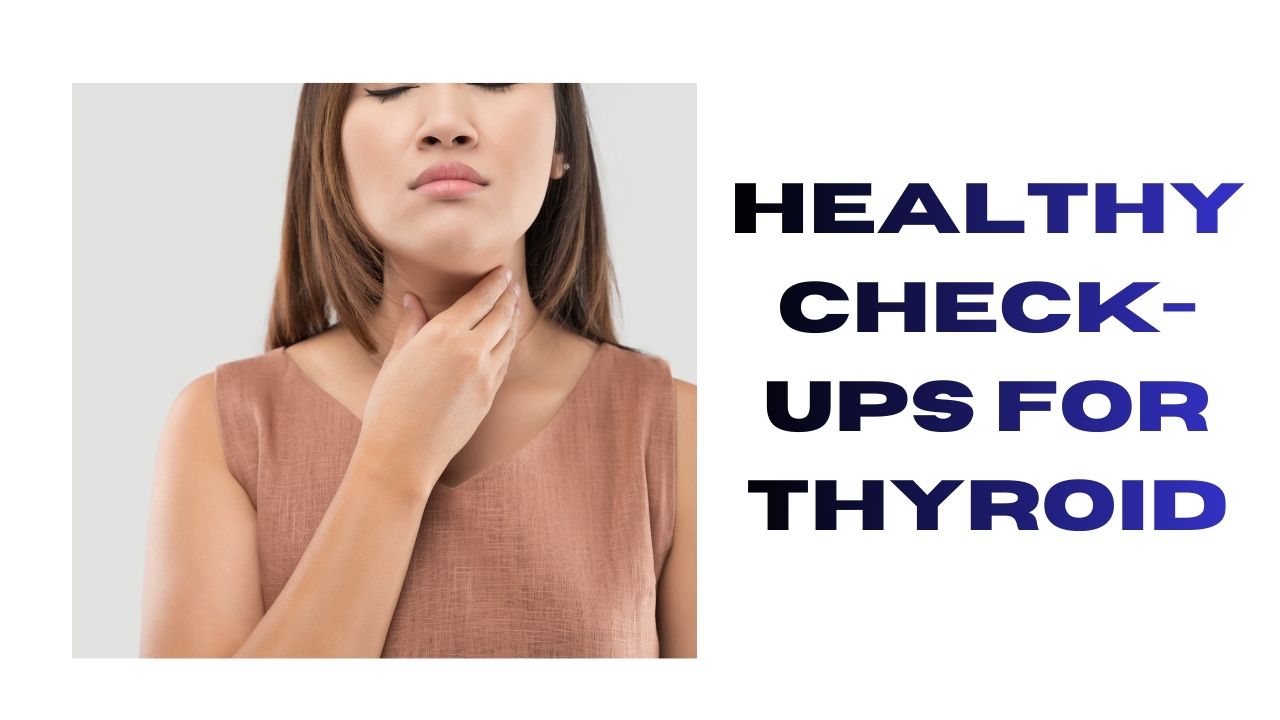 Health Check-Up for Thyroid Wellness
