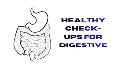 Health Check-Up for Digestive Wellness