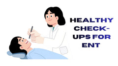 Health Check-Up Comprehensive ENT
