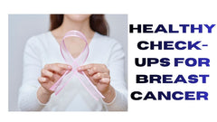 Health Check-Up for Breast Cancer