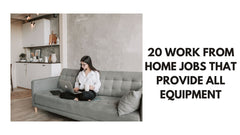 20 Work-From-Home Jobs That Provide All Equipment