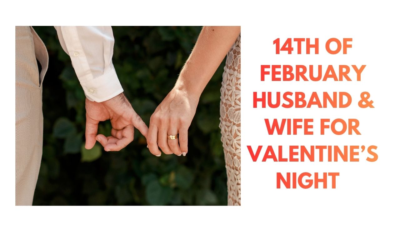 Valentine's Night Celebrating Love as Husband and Wife