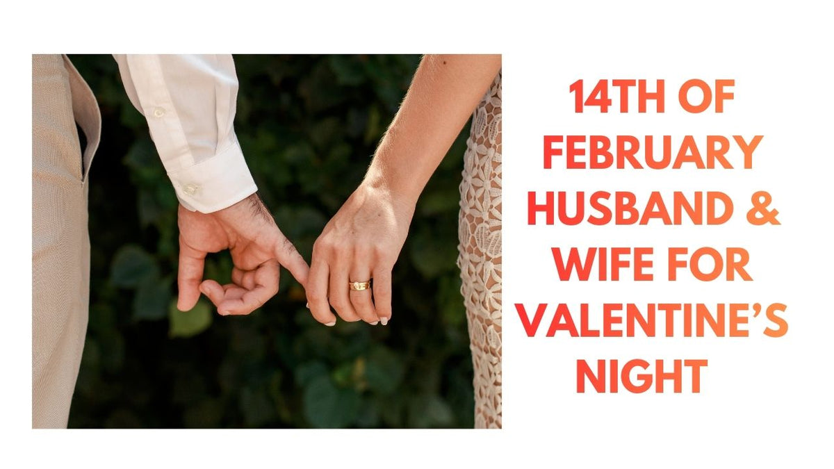 Valentine's Night Celebrating Love as Husband and Wife