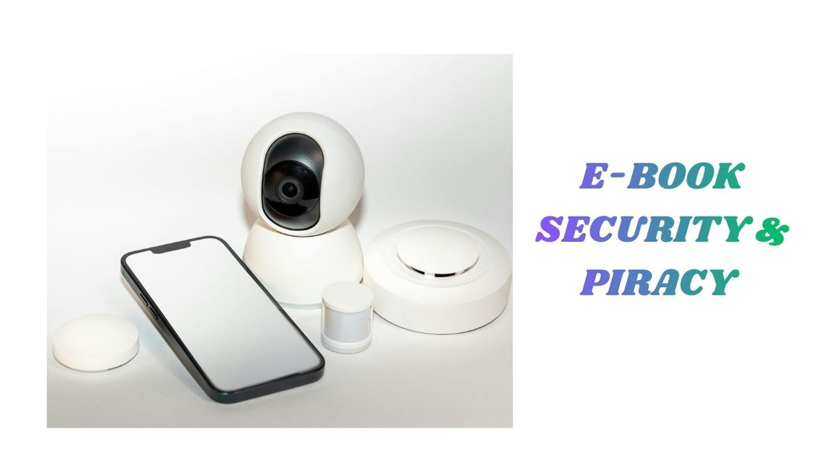 E-Book Security and Piracy Protecting Digital Content