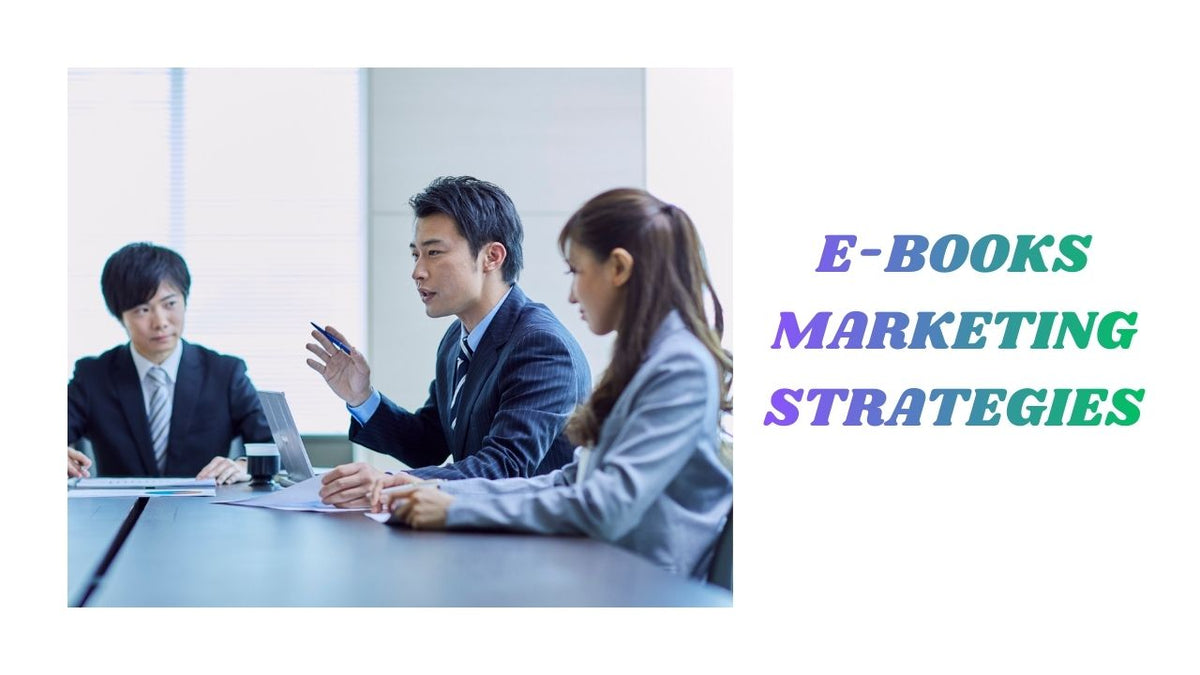 E-Book Marketing Strategies Boost Your Digital Sales