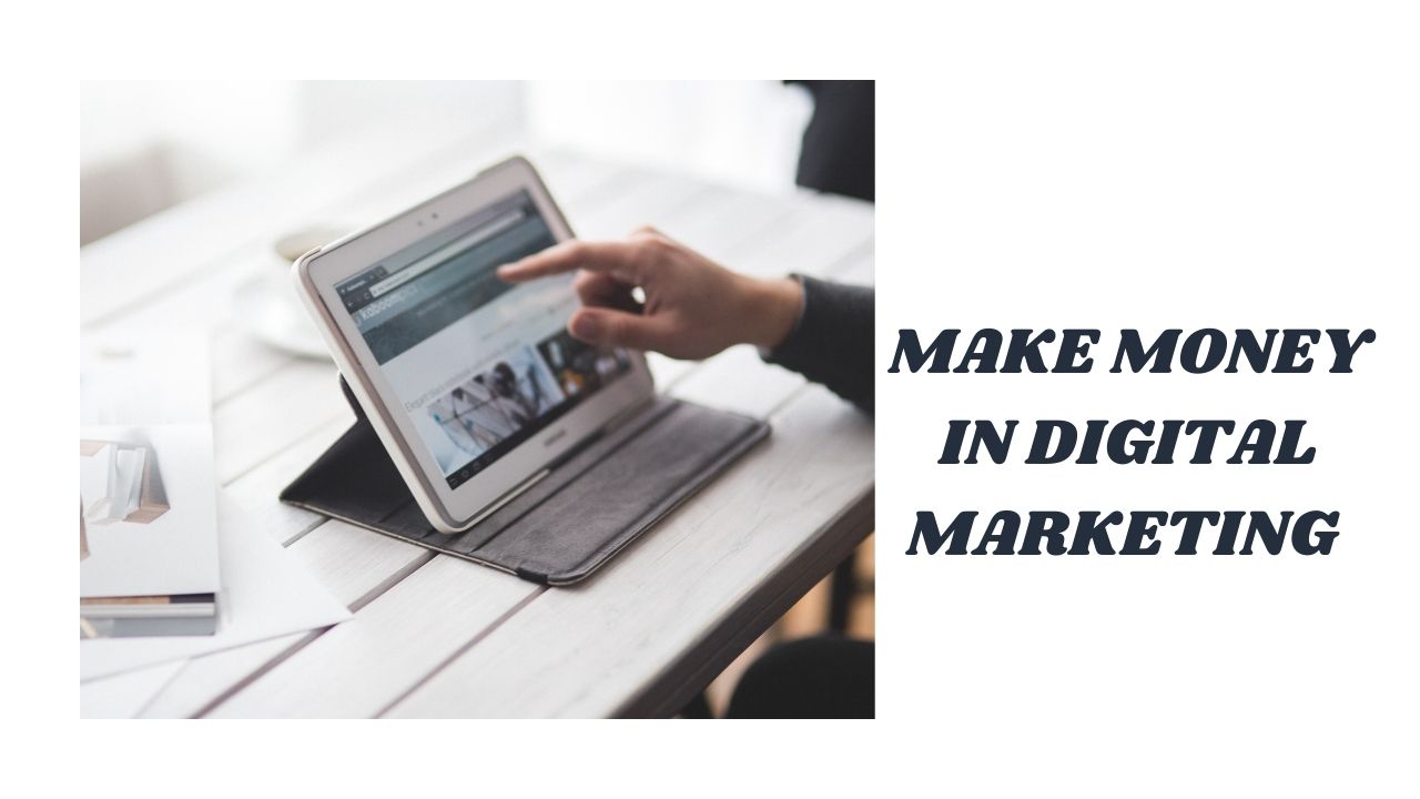 Make Money in Digital Marketing