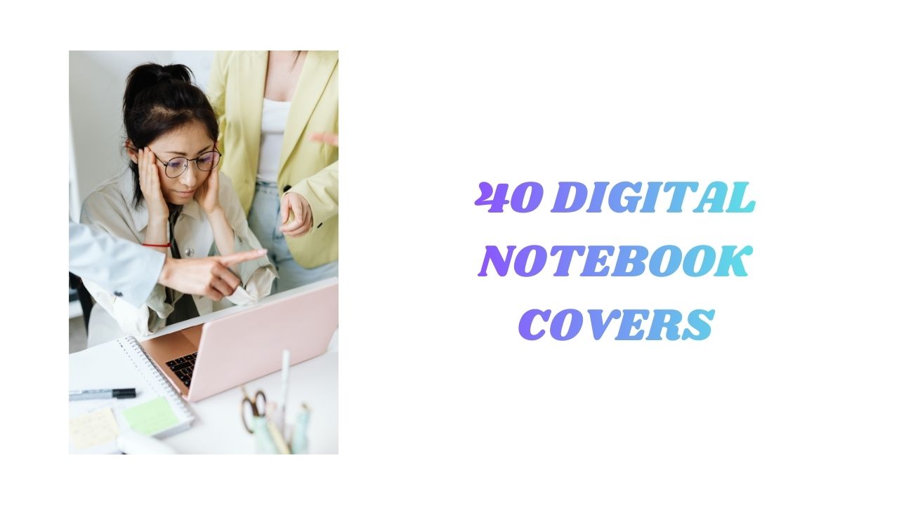 40 Digital Notebook Covers